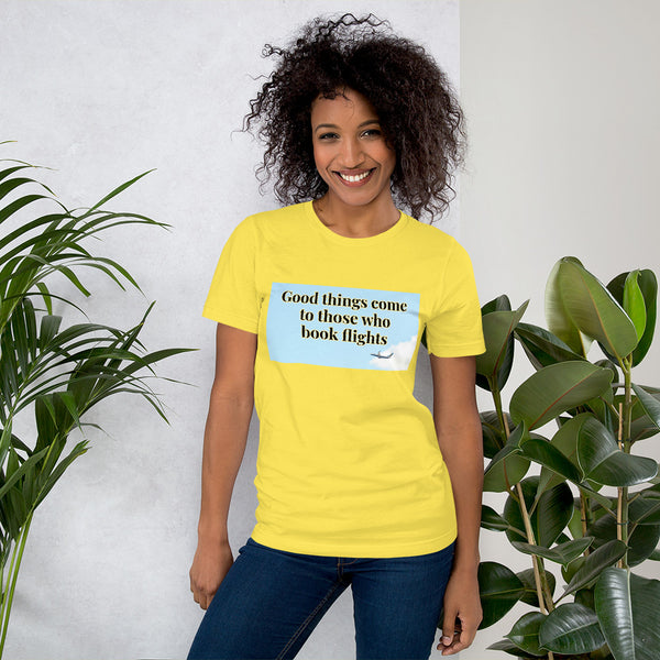 Short-Sleeve Unisex T-Shirt- Good things come....2  Veebee Voyage