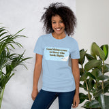 Short-Sleeve Unisex T-Shirt- Good things come....2  Veebee Voyage